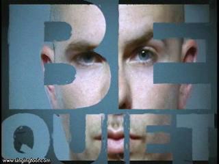 BE QUIET