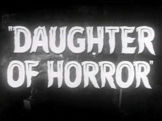 Daughter Of Horror