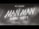 Man Man - RABBIT HABITS