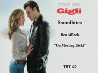 Gigli Soundbite Additional Soundbies