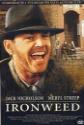 Ironweed Photo and Poster