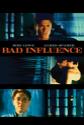 Bad Influence poster