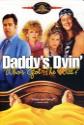 Daddy's Dyin', Who's Got The Will poster