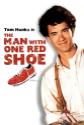 The Man With One Red Shoe poster