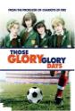 Those Glory, Glory Days poster