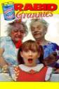 Rabid Grannies Photo and Poster