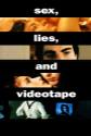 Sex, Lies, And Videotape poster