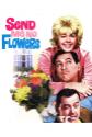 Send Me No Flowers Photo and Poster