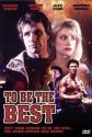 To Be The Best Photo and Poster
