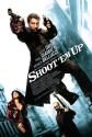 Shoot 'Em Up Photo and Poster