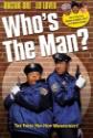 Who's The Man?