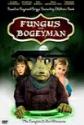Fungus The Bogeyman