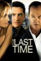 The Last Time Photo and Poster