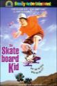 The Skateboard Kid poster