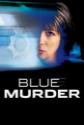 Blue Murder: Set 1 Photo and Poster