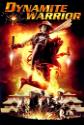 Dynamite Warrior Photo and Poster