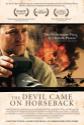 The Devil Came On Horseback poster