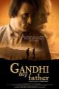 Gandhi, My Father Photo and Poster