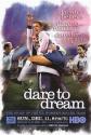 Dare To Dream Photo and Poster