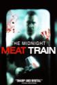 Midnight Meat Train Photo and Poster