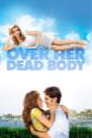 Over Her Dead Body Photo and Poster