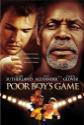Poor Boy's Game Photo and Poster