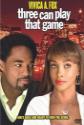 Three Can Play That Game Photo and Poster