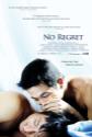 No Regret Photo and Poster