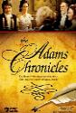 The Adams Chronicles
