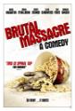 Brutal Massacre: A Comedy Photo and Poster
