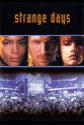 Strange Days Photo and Poster