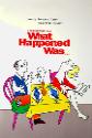 What Happened Was