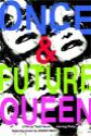 Once And Future Queen Photo and Poster