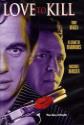 Love To Kill Photo and Poster