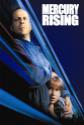 Mercury Rising Photo and Poster