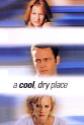 A Cool Dry Place poster