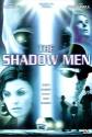 Shadow Men,The