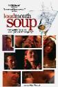 Loudmouth Soup