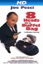 8 Heads In A Duffle Bag