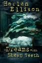 Harlan Ellison: Dreams With Sharp Teeth