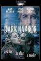 Dark Harbor Photo and Poster