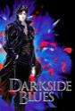 Darkside Blues Photo and Poster