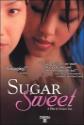 Sugar Sweet Photo and Poster