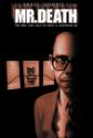 Mr. Death: The Rise And Fall Of Fred A Leuchter, Jr poster