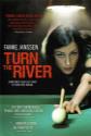 Turn The River