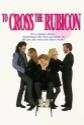 To Cross The Rubicon Photo and Poster