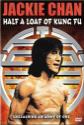 Half A Loaf Of Kung Fu