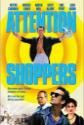 Attention Shoppers Photo and Poster