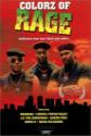 Colorz Of Rage Photo and Poster
