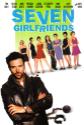 Seven Girlfriends Photo and Poster
